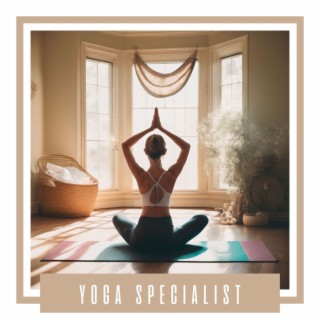 Yoga Specialist: Best New Age Playlist for Practicing Daily Yoga