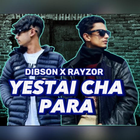 Yestai Cha Para ft. Rayzor | Boomplay Music