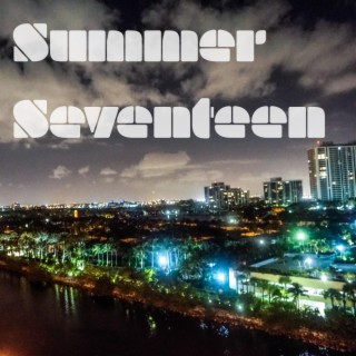 Summer Seventeen