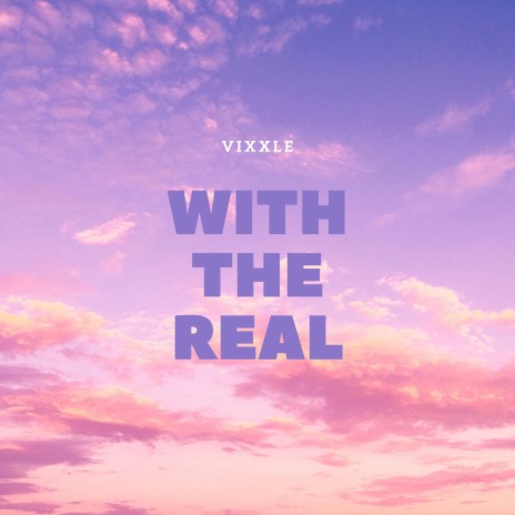 With The Real | Boomplay Music