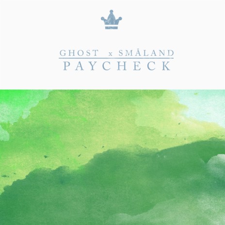 Paycheck ft. Småland | Boomplay Music