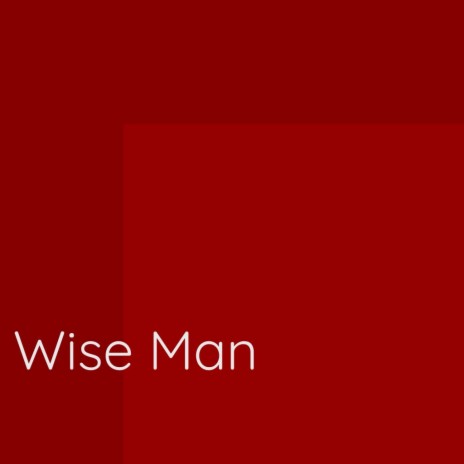 Wise Man | Boomplay Music