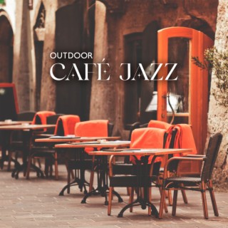 Outdoor Café Jazz: Sunny Bossa Nova Music