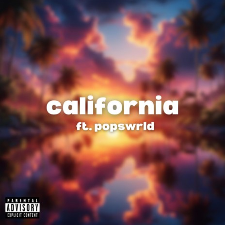 california (slowed down) ft. popswrld