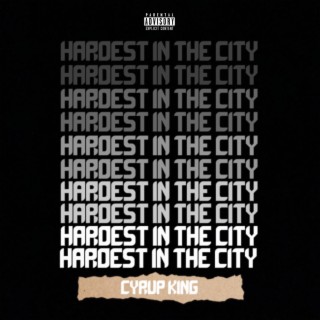 Hardest in the city lyrics | Boomplay Music