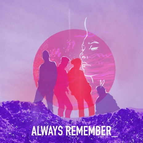 Always Remember (Acoustic Version)
