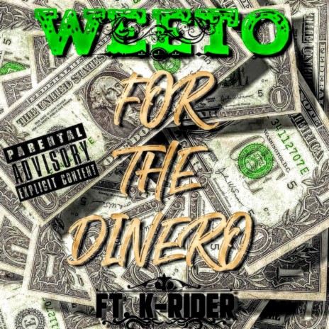 FOR THE DINERO ft. K RIDER | Boomplay Music