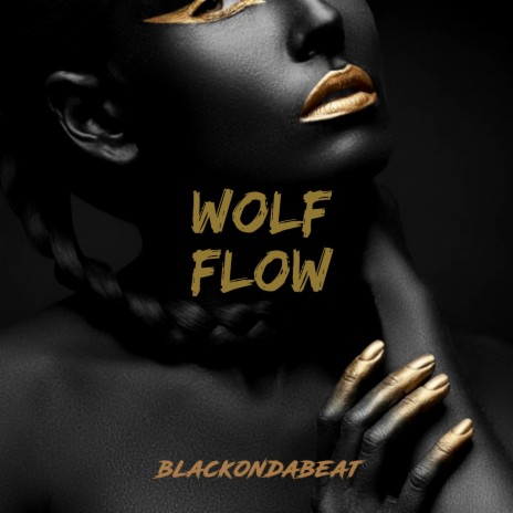 Wolf Flow | Boomplay Music