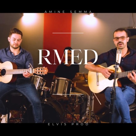 Rmed ft. Amine Semma | Boomplay Music