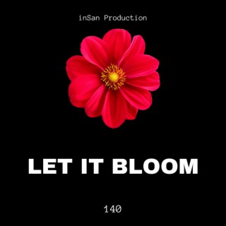 LET IT BLOOM (Freestyle Drill Beats)
