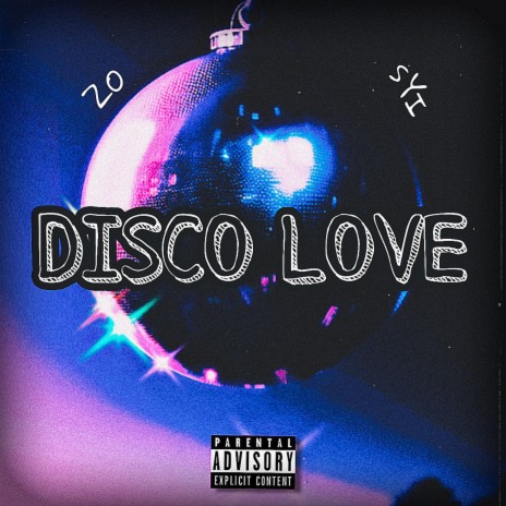DISCO LOVE ft. SYI | Boomplay Music