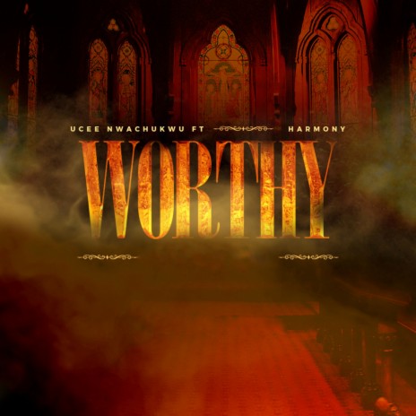 Worthy ft. Harmony | Boomplay Music