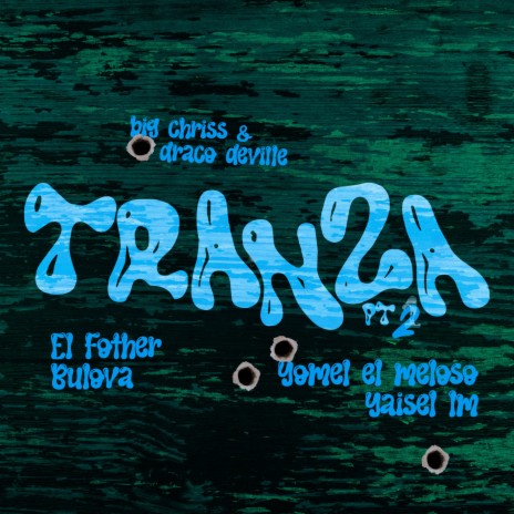 Tranza (Pt. 2) ft. Yomel El Meloso, El Fother, Bulova & Yaisel LM | Boomplay Music