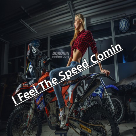 l Feel The Speed Comin (Extended Vrs.) | Boomplay Music