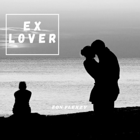 Ex lover | Boomplay Music