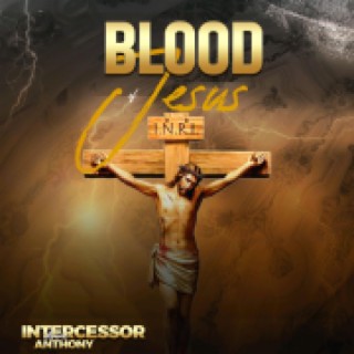 Blood of Jesus Christ lyrics | Boomplay Music