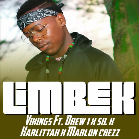 Limbek ft. Drew 1, Sil, Karlittah & Marlon Crezz | Boomplay Music