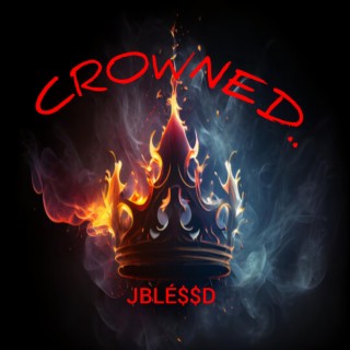 CROWNED..