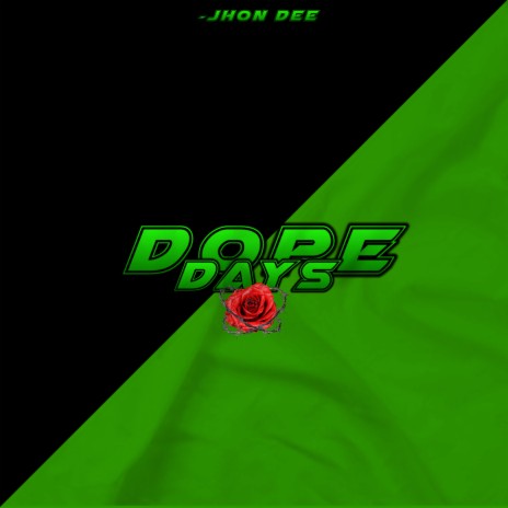 Dope Days | Boomplay Music