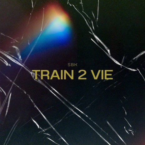 Train 2 vie | Boomplay Music