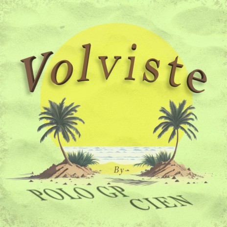 Volviste ft. C1EN | Boomplay Music