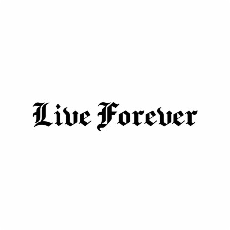 Live Forever (Live) ft. Crowned Preacher | Boomplay Music