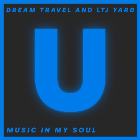 Music In My Soul ft. LTJ Yard