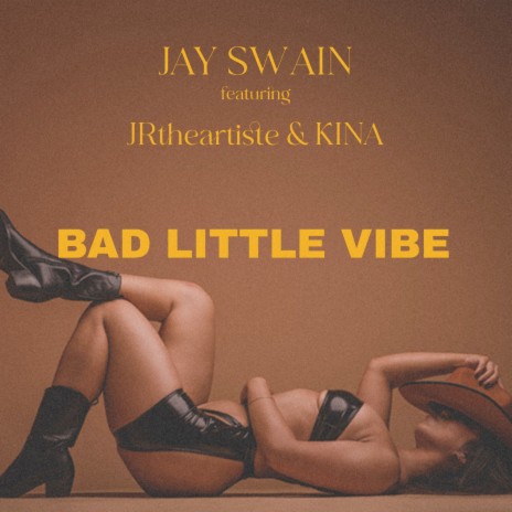 Bad Little Vibe ft. Kina & JRtheartiste | Boomplay Music