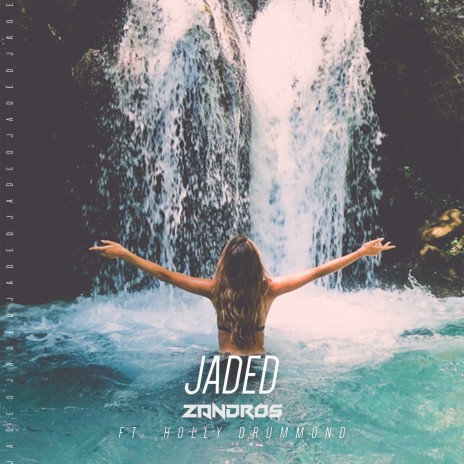 Jaded ft. Holly Drummond | Boomplay Music