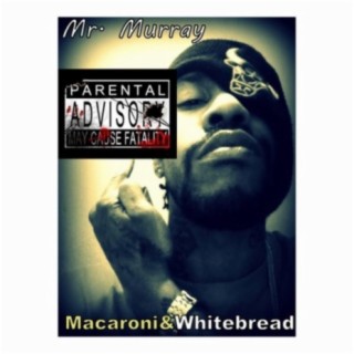 Macaroni & Whitebread