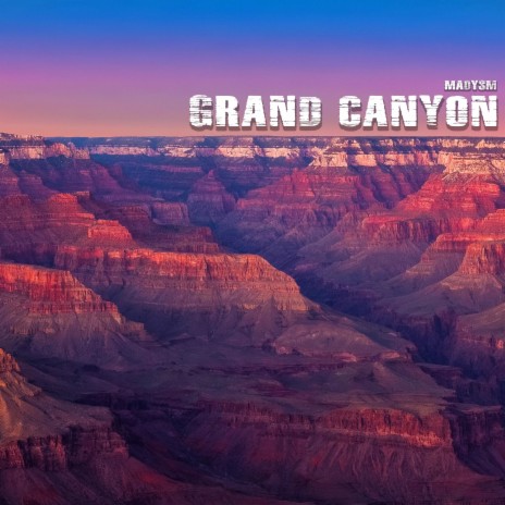 Grand Canyon | Boomplay Music