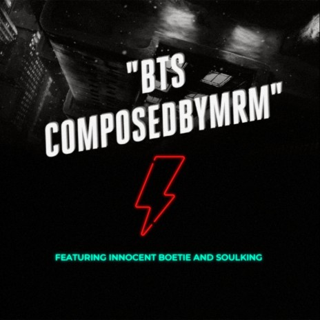 BTS ft. Innocent Boetie, Ngoshii, Soulking & Eli Beatz | Boomplay Music
