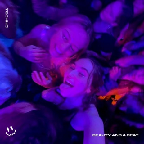 BEAUTY AND A BEAT - (TECHNO) ft. STRØBE & Tazzy | Boomplay Music