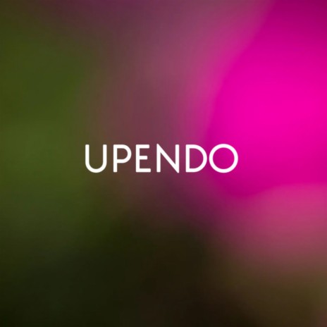 Upendo ft. Joyce | Boomplay Music