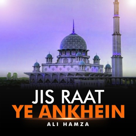 Jis Raat Ye Ankhein | Boomplay Music