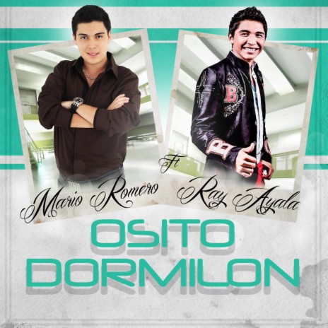 Osito dormilon ft. Ray Ayala | Boomplay Music