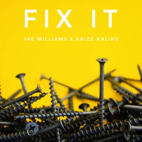 Fix It ft. Krizz Kaliko | Boomplay Music