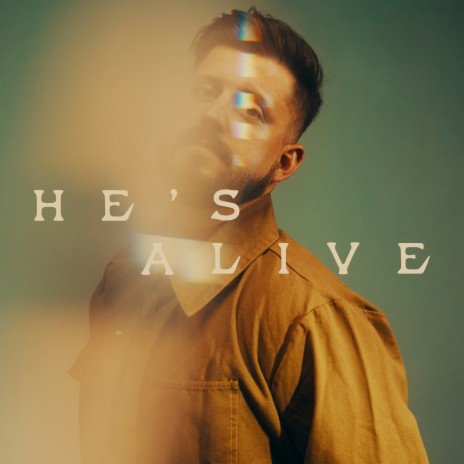 He's Alive | Boomplay Music