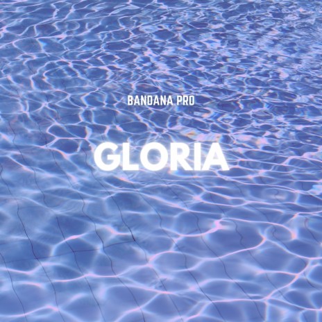 Gloria (feat. Prough) | Boomplay Music