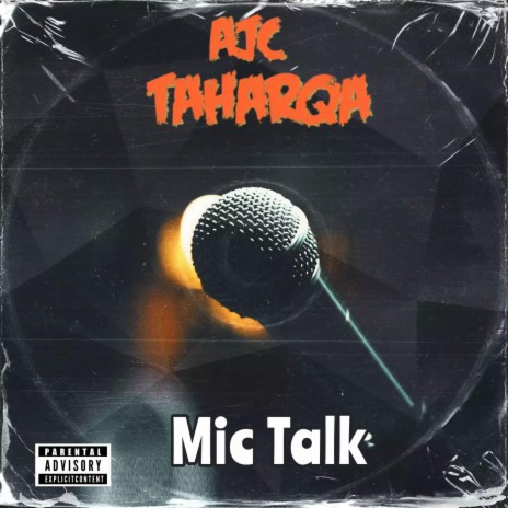 Mic Talk ft. Taharqa | Boomplay Music