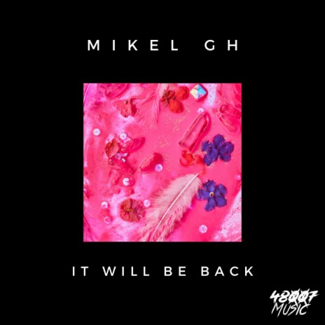 It Will Be Back | Boomplay Music