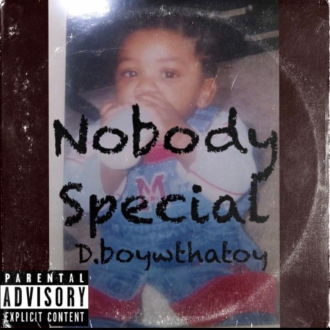 Nobody Special ft. D.boywthatoy