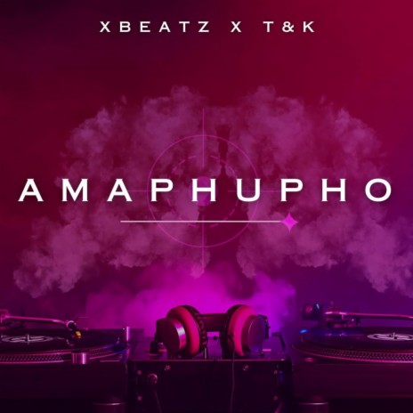 Amaphupho ft. K-Diamond & XBEATZ | Boomplay Music