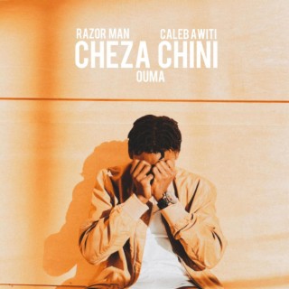Cheza Chini lyrics | Boomplay Music