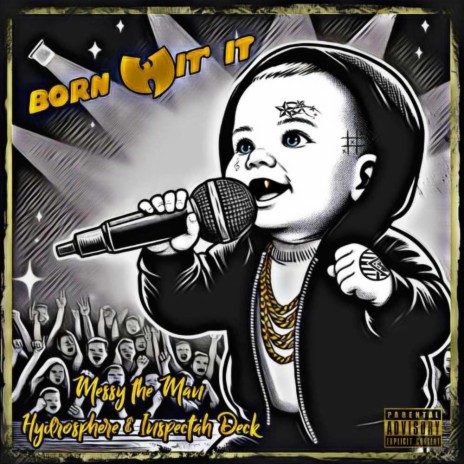 Born Wit It ft. Inspectah Deck & Hydrosphere