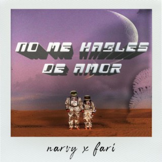 NO ME HABLES DE AMOR ft. narvy & fynn beats lyrics | Boomplay Music