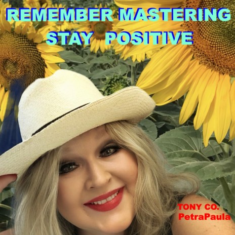 Remember Mastering Stay Positive