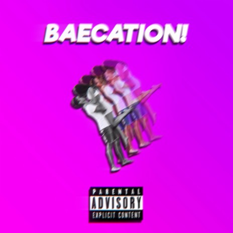 baecation! | Boomplay Music