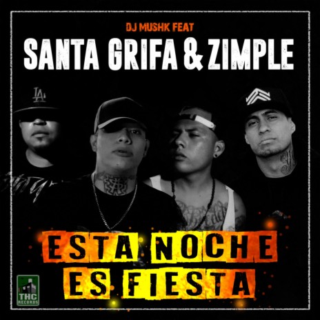 Esta Noche Es Fiesta (feat. Santa Grifa & Zimple) | Boomplay Music