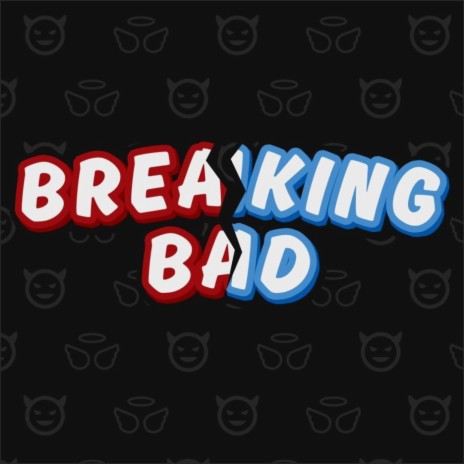 Breaking Bad (Trap Version) ft. J-Phish & Danny V | Boomplay Music